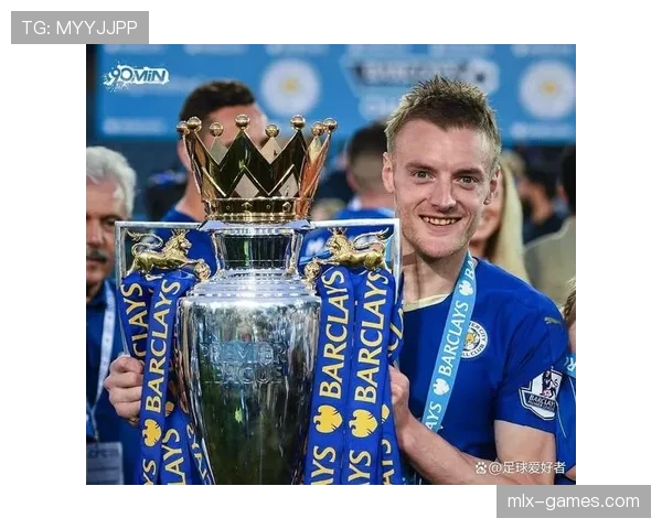 莱斯特城聚焦青训引援,优化转会策略布局未来 莱斯特城聚焦青训引援,优化转会策略布局未来